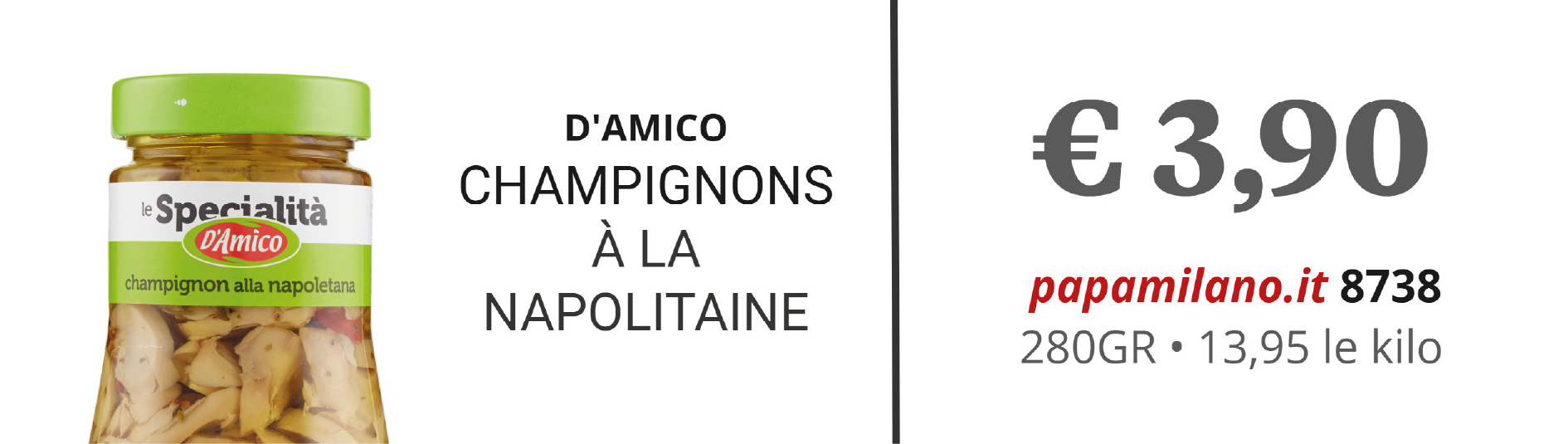 D'AMICO CHAMPIGNONS À LA NAPOLITAINE